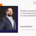 Gorzów Wlkp. - 30.06.2022 - Wykorzystanie inflacji w inwestowaniu w nieruchomości