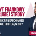 Live 3.08.2022 "Jak zarobić na nieruchomości obciążonej hipoteką w CHF" godz. 11:00