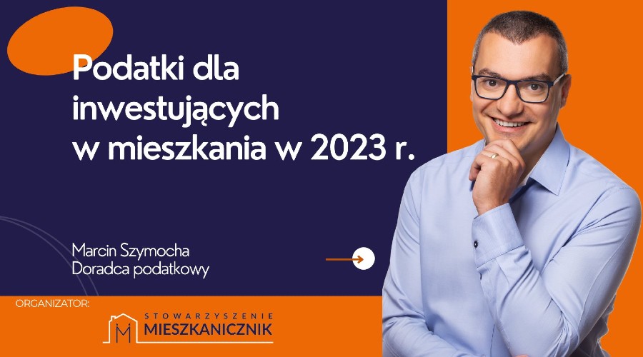Szczecin 10.10.2022 - Podatki dla inwestujących w mieszkania w 2023 r.