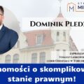 Toruń - 08.11.2022 r. - Nieruchomości o skomplikowanym stanie prawnym - Dominik Pledziewicz
