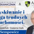 Białystok - 23-02-2023 - Pozyskiwanie i obsługa trudnych nieruchomości - Jerzy Sempowicz 900x500