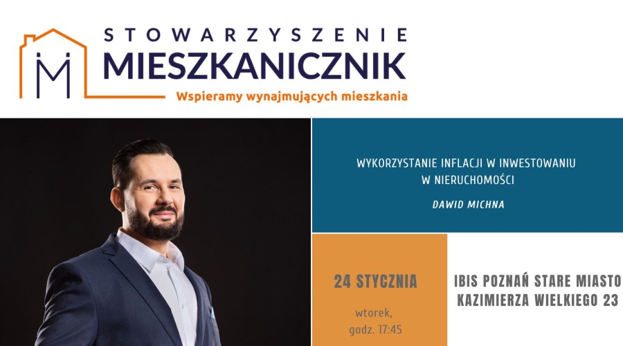 mieszkanicznik Poznań - 24.01.2023 - Wykorzystanie inflacji w inwestowaniu w nieruchomości - Dawid Michna