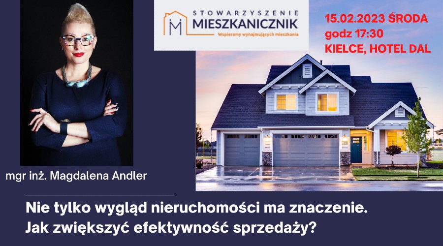 mieszkanicznik Kielce - 15.02.2023 r - Nie tylko wygląd nieruchomości ma znaczenie - Magdalena Andler