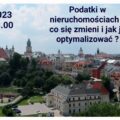 mieszkanicznik Lublin 02.02.2023R. - Podatki w nieruchomościach - Monika Markisz