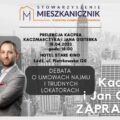 mieszkanicznik Łódź - 18.04.2023 - DEBATA o umowach najmu i trudnych lokatorach - Kacper Kaczmarek i Jan Gisterek