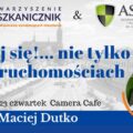 mieszkanicznik Białystok - 30.03.2023 - prelekcja Targuj się... nie tylko w nieruchomościach - Maciej Dutko