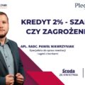 mieszkanicznik LIVE z ekspertem Kredyt 2% - szansa czy zagrożenie apl. radc. Paweł Wawrzyniak 26.04