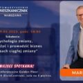 mieszkanicznik Warszawa - 9.05.2023 - szkolenie - Psychologia zmiany - Marek Skała