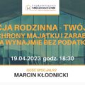 mieszkanicznik Katowice 19.04 szkolenie Fundacje Rodzinne - Marcin Kłodnicki