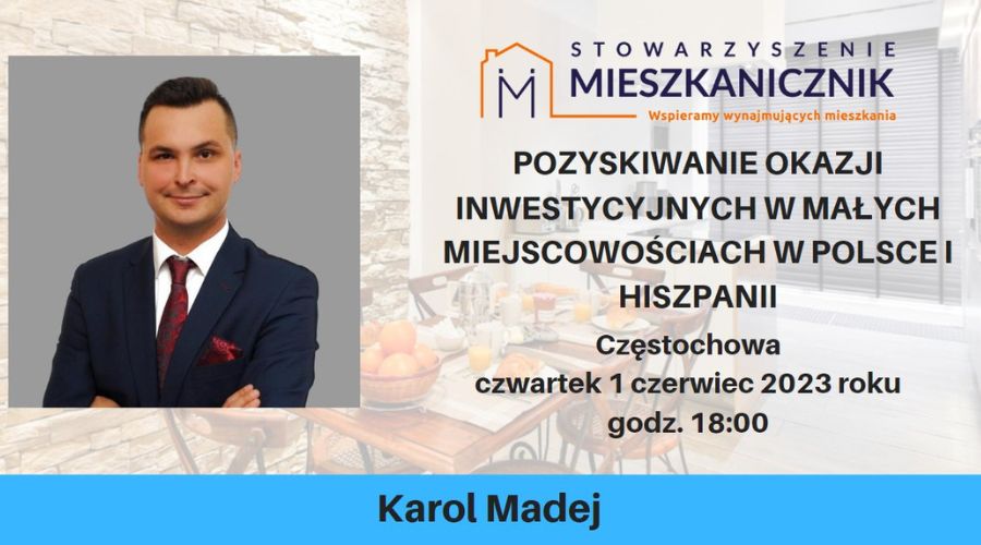 mieszkanicznik Częstochowa - 1.06.2023 - Pozyskiwanie okazji inwestycyjnych w małych miejscowościach w Polsce i Hiszpanii