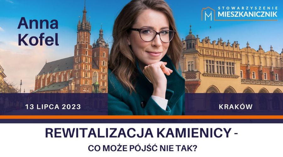 mieszkanicznik Kraków - 13.07.2023 - Anna Kofel Rewitalizacja kamienicy - co może pójść nie tak - anna kofel