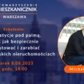 Warszawa - 8.08.2023 - szkolenie - Inwestycje pod palmą - czyli jak bezpiecznie inwestować i zarabiać na nieruchomościach w Hiszpanii
