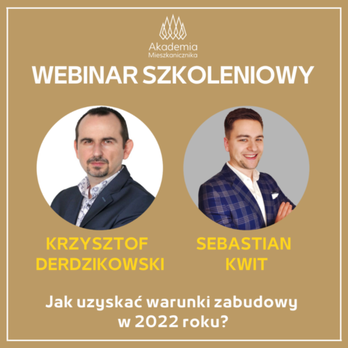 K. Derdzikowski, S. Kwit - Jak uzyskać warunki zabudowy w 2022 roku?
