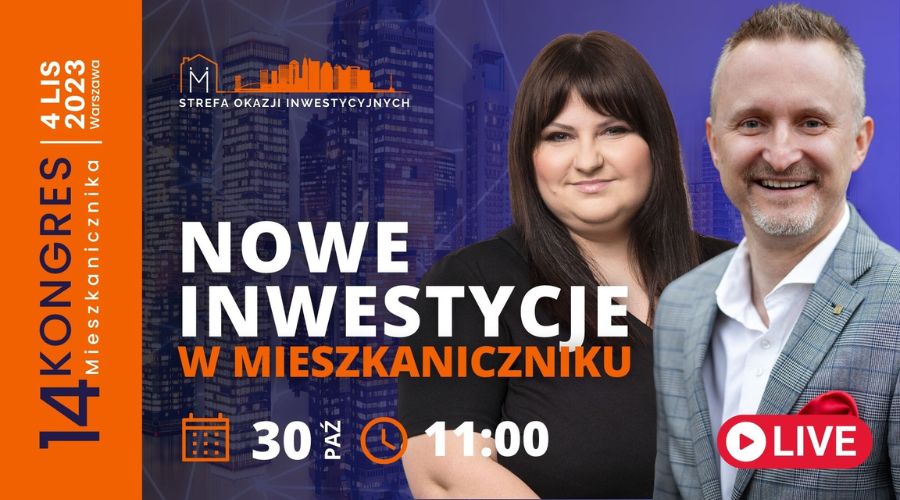 mieszkanicznik - LIVE z ekspertem 30.10.2023 - Nowe inwestycje w Mieszkaniczniku - Natalia Drysiak, Jacek Kusiak
