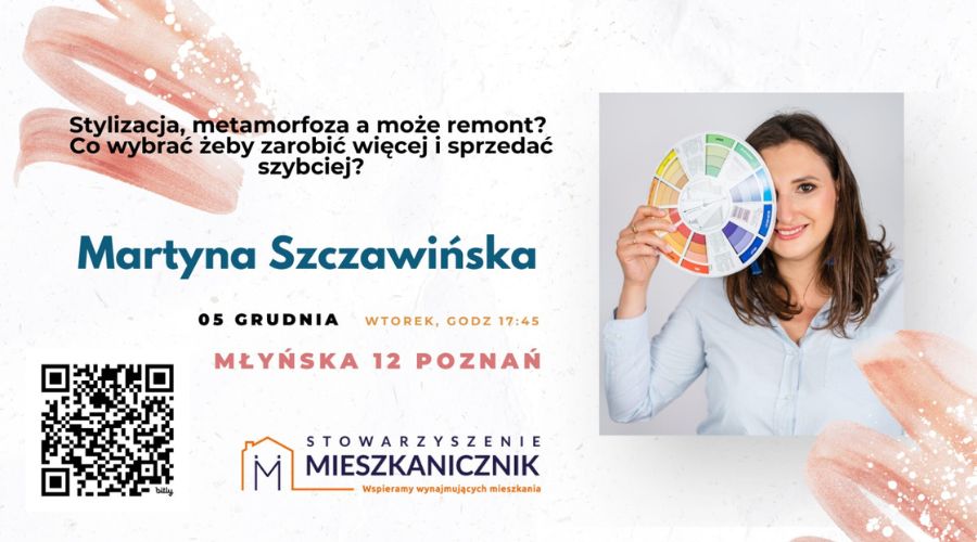 mieszkanicznik Poznań - 05.12.2023 - Martyna Szczawińska - Stylizacja, metamorfoza, a może remont? Co wybrać żeby zarobić więcej i sprzedać szybciej?