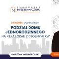 mieszkanicznik Gorzów Wlkp. - 23.10.2024 - Podział domu jednorodzinnego na kilka lokali z osobnymi KW