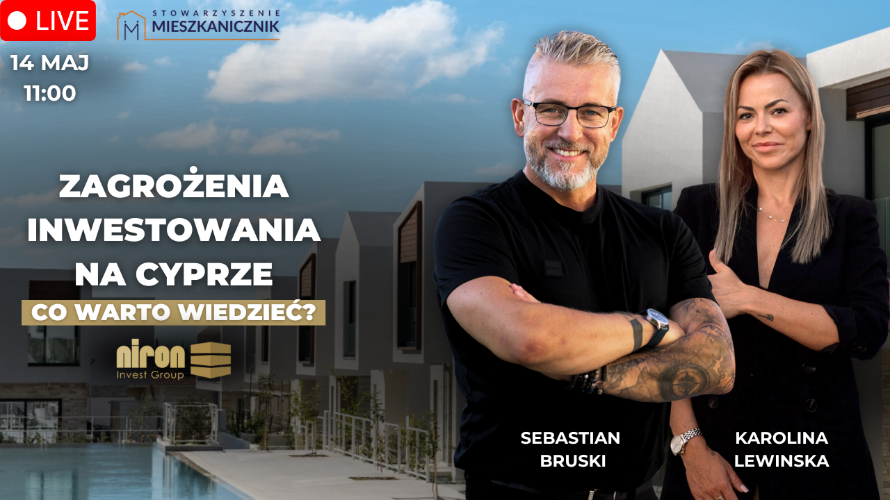 LIVE 14.05: Zagrożenia inwestowania w Cyprze. Co warto wiedzieć? – Niron