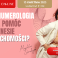 Akademia Mieszkanicznika - szkolenie on-line - Jak numerologia może pomóc w biznesie nieruchomości? - Magdalena Góralczyk