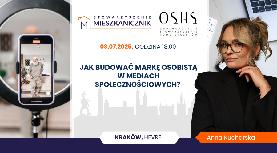Kraków – 03.07.2025 – Jak budować markę osobistą w mediach społecznościowych – Anna Kucharska