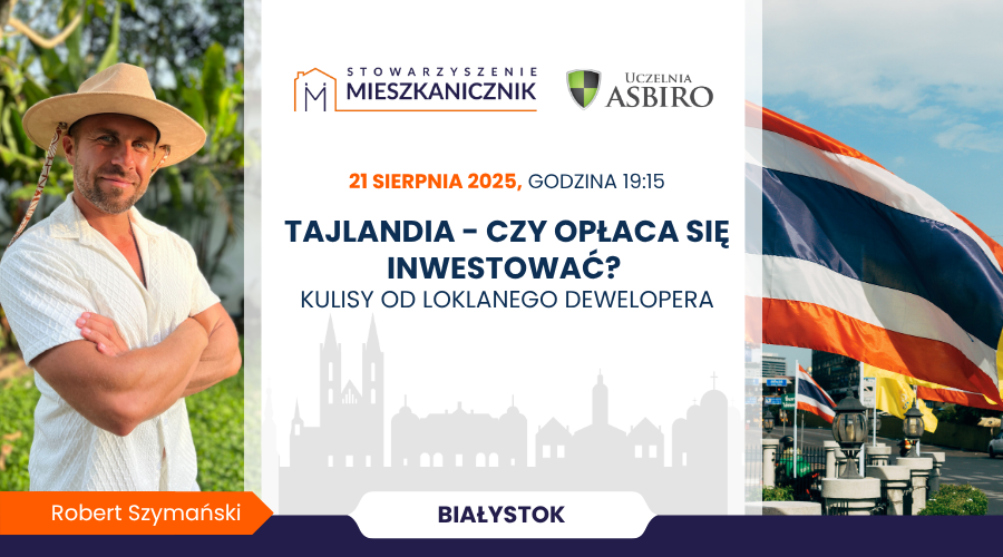 Białystok – 21.08.2025 – Tajlandia – czy opłaca się inwestować? Kulisy od lokalnego dewelopera