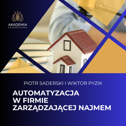 AUTOMATYZACJA W FIRMIE ZARZĄDZAJĄCEJ NAJMEM