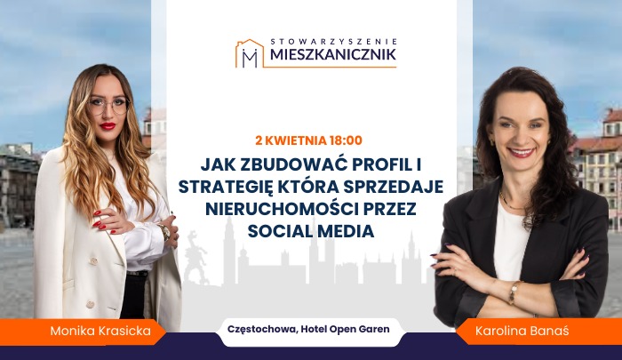 Jak zbudować profil i strategię, która sprzedaje nieruchomości przez social media?